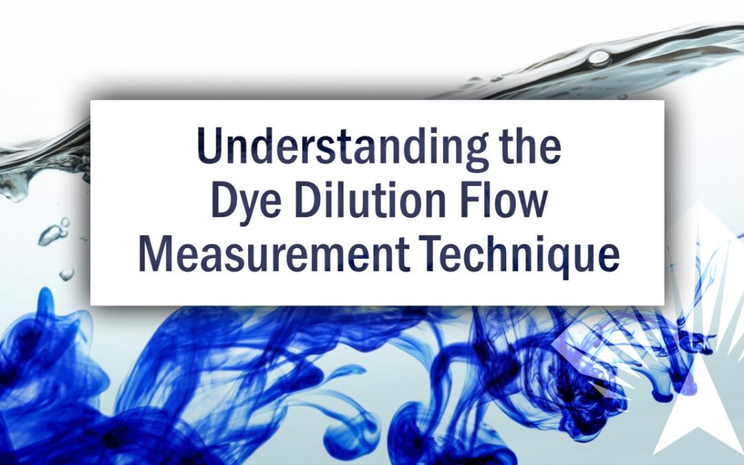 Understanding the Dye Dilution Flow Measurement Technique